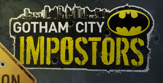 Gotham City Impostors is official
