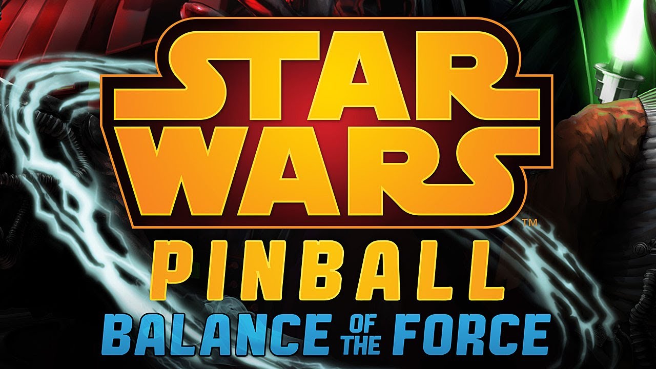 Star Wars Pinball: Balance of the Force coming this fall to Pinball FX2